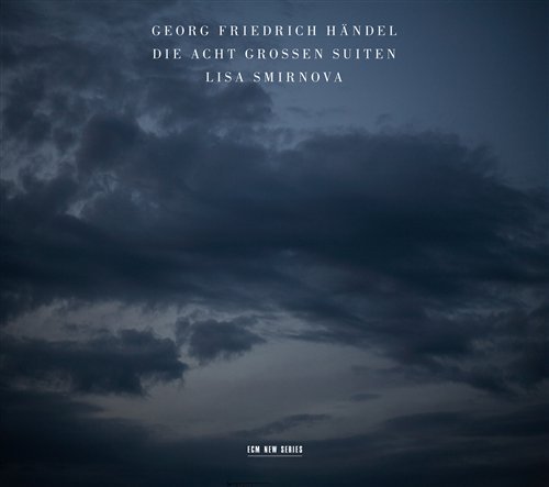 Cover for Handel / Smirnova,lisa · Die Acht Grossen Suiten: Eight Suites for Piano (CD) (2012)