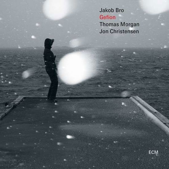 Gefion - Jakob Bro / Thomas Morgan / Jon Christensen - Musik - ECM - 0602547247070 - 15. August 2015