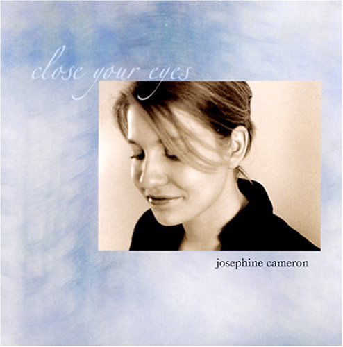 Cover for Josephine Cameron · Close Your Eyes (CD) (2004)