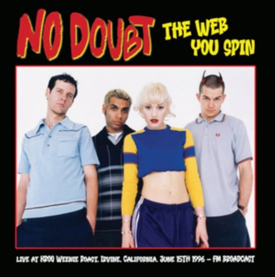 Cover for No Doubt · The Web You Spin: Live At KROQ Weenie Roast. Irvine. California. June 15th 1996 - FM Broadcast (LP) (2023)