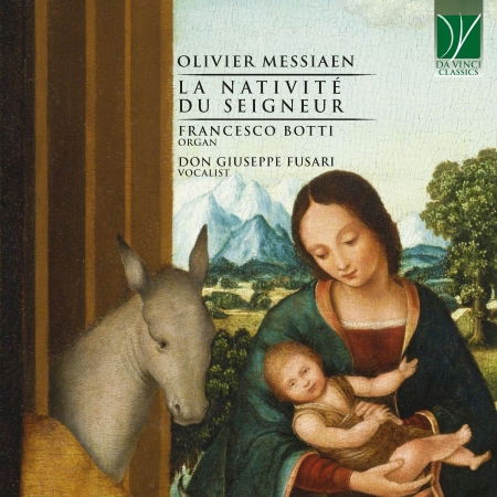 Cover for Botti, Francesco / Don Giuseppe Fusari · Messiaen: La Nativite Du Seigneur (CD) (2021)