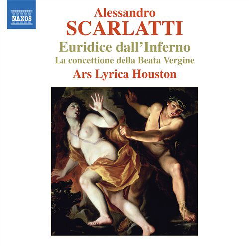 Cover for Scarlatti / Ars Lyrica Houston / Dirst · Euridice Dall'inferno: La Concettione Della Beata (CD) (2009)