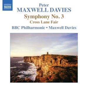 Symphony No.3 - P. Maxwell Davies - Musikk - NAXOS - 0747313235070 - 14. juni 2012