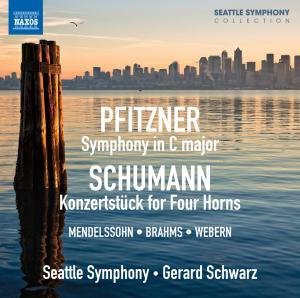 Cover for Pfitzner / Schumann / Seattle Sym / Schwarz · Sym in C Major / Konzertstuck for Four Horns (CD) (2012)