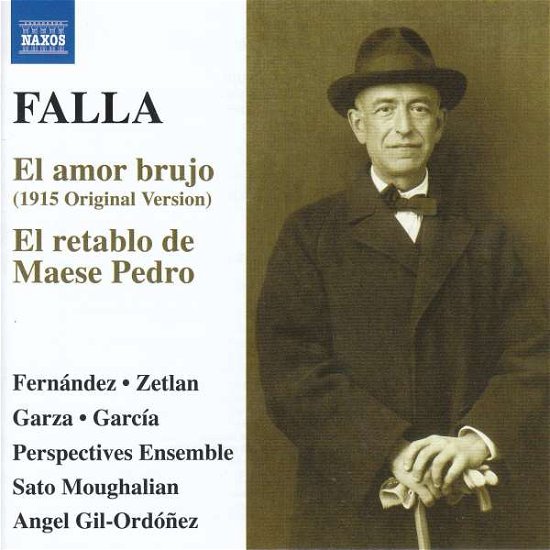 Manuel De Falla: El Amor Brujo. El Retablo De Maese Pedro - Perspectives Ens / Gil-ordonez - Musiikki - NAXOS - 0747313389070 - perjantai 10. toukokuuta 2019