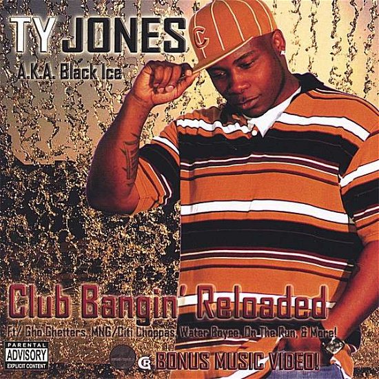 Cover for Ty Jones · Club Bangin' Reloaded (CD) (2007)