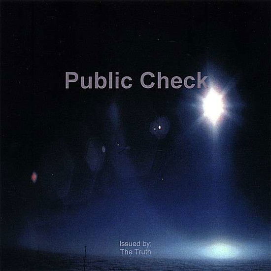 Cover for Truth · Public Check (CD) (2007)