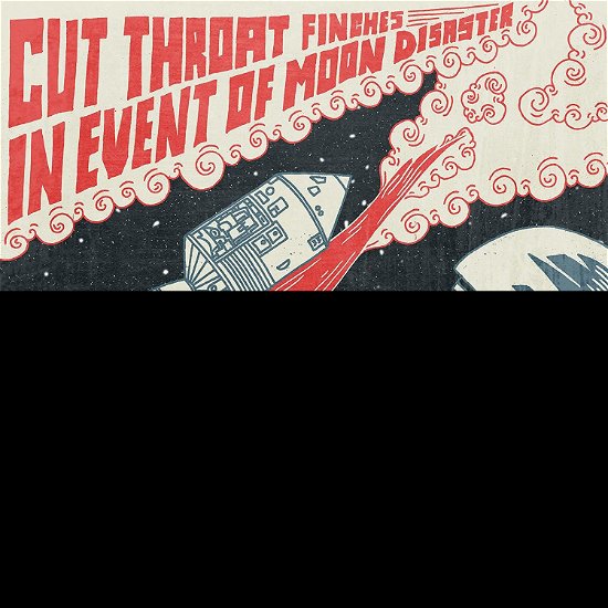 In Event Of Moon Disaster - Cut Throat Finches - Musik - Handdrawn Records - 0845121035070 - 20. september 2019