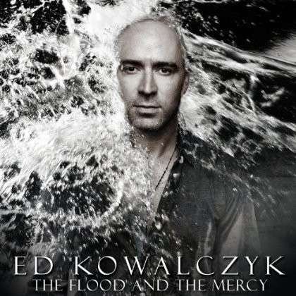 Cover for Ed Kowalczyk · The Flood and the Mercy (CD) (2013)