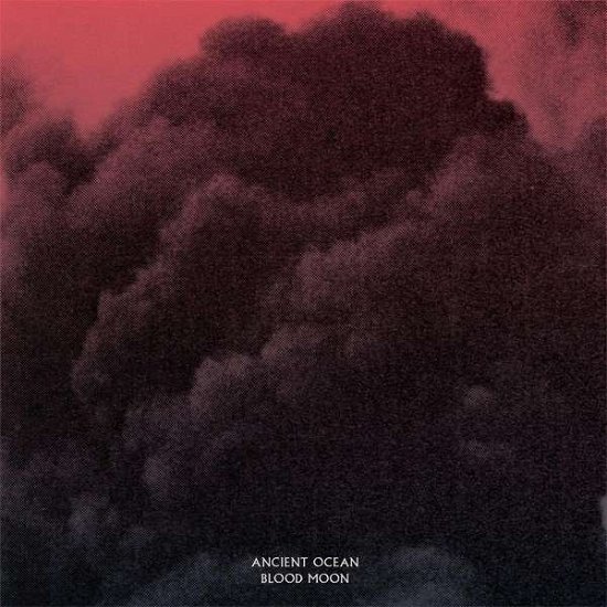 Cover for Ancient Ocean · Blood Moon (LP) (2015)