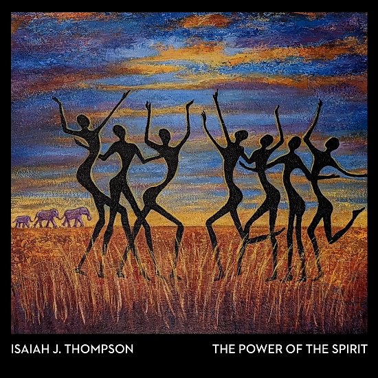 Cover for Isaiah J. Thompson · Power Of The Spirit (CD) (2023)