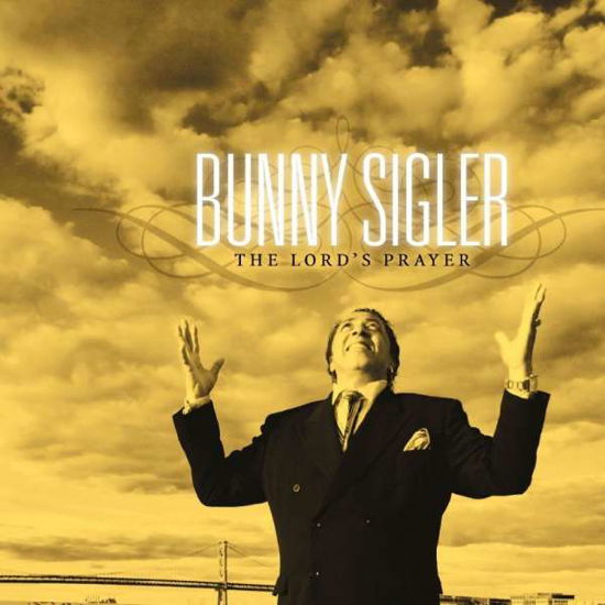 Cover for Bunny Sigler · Lord's Prayer (CD) (2008)