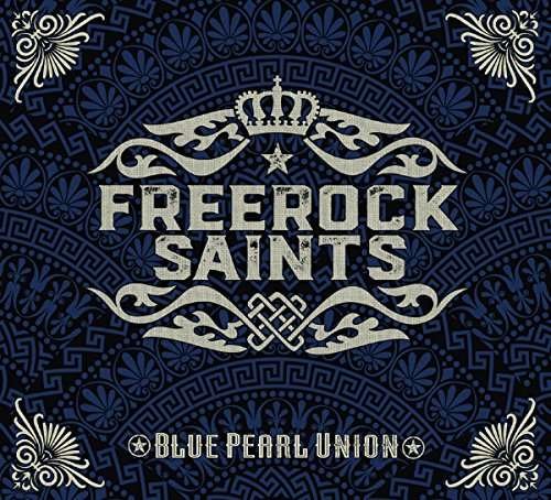 Cover for Freerock Saints · Blue Pearl Union (CD) (2016)