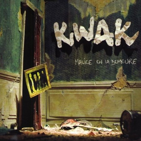 Cover for Kwak · Malice en la Demeure (CD) (2015)