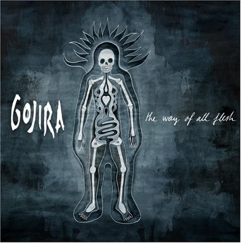 The Way of All Flesh - Gojira - Musikk - LISTN - 3760053841070 - 10. mars 2009