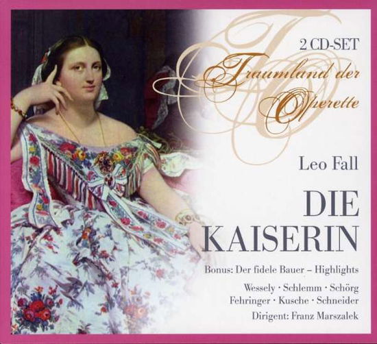 L. Fall · Die Kaiserin (CD) (2010)