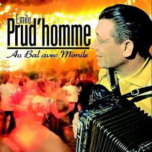 Cover for Emile Prud'homme · Au Bal Avec Mimile (CD) (2008)