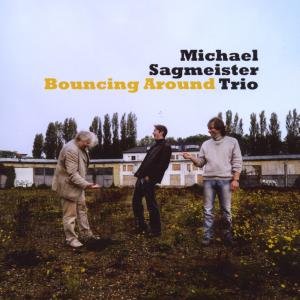 Michael -Trio- Sagemeister · Bouncing Around (CD) (2009)