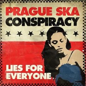 Lies for Everyone - Prague Ska Conspiracy - Música - GROVER - 4026763111070 - 14 de agosto de 2009