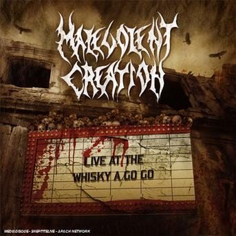 Cover for Malevolent Creation · Live at the Whisky a Go Go (CD)