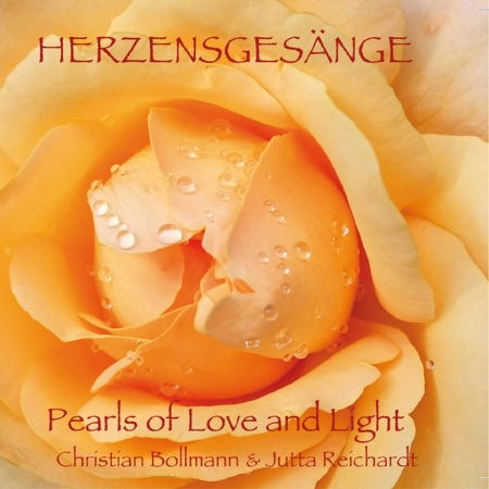 Cover for Bollmann,christian &amp; Reichardt,jutta · Herzensgesänge-pearls of Love and Light (CD) (2013)