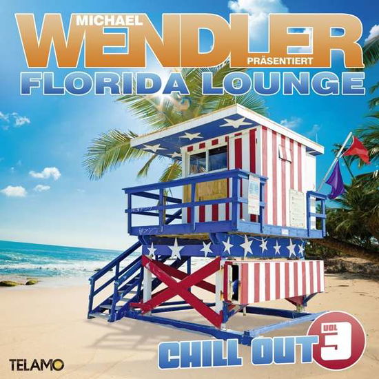 Florida Lounge Chill out Vol.3 - Michael Wendler - Musik - TELAMO - 4053804313070 - 8. Februar 2019