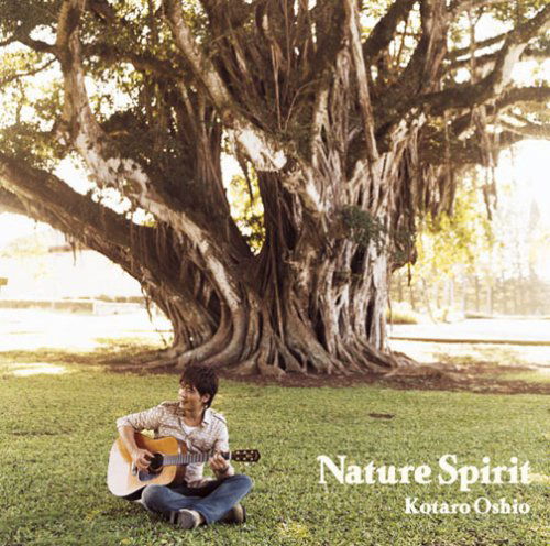 Cover for Kotaro Oshio · Nature Spirit (CD) [Japan Import edition] (2008)