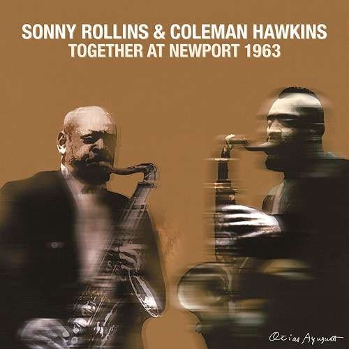 Cover for Rollins,sonny / Hawkins,coleman · Together at Newport 1963 (CD) [Japan Import edition] (2017)