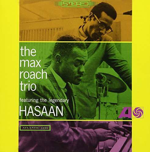 Cover for Max Roach · Max Roach Trio Ft. The Legendary Hasaan (CD) (2017)