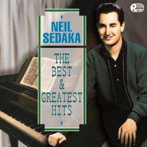 Cover for Neil Sedaka · The Best &amp; Greatest Hits (CD) [Japan Import edition] (2022)