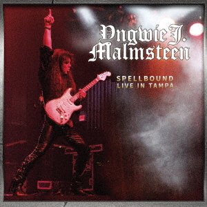 Cover for Yngwie Malmsteen · Spellbound Live In Tampa (CD) [Japan Import edition] (2021)