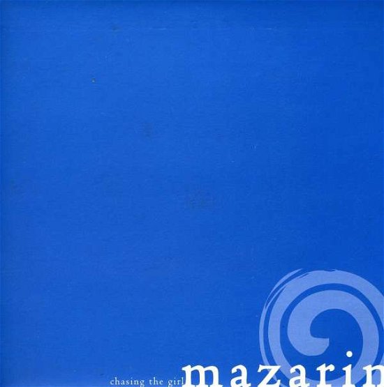 Cover for Mazarin · Chasing the Girl (7&quot;) (2009)