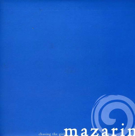 Cover for Mazarin · Chasing the Girl (7&quot;) (2009)