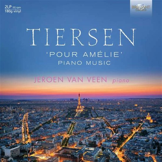 Tiersen: Piano Music - Jeroen Van Veen - Musiikki - BRILLIANT CLASSICS - 5028421900070 - perjantai 4. joulukuuta 2015