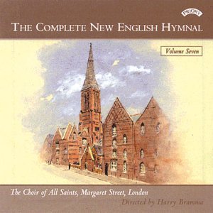 Cover for Choir of All Saints Margaret Street London / Bramma · Complete New English Hymnal Vol 7 (CD) (2018)