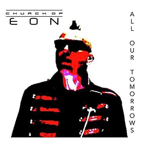 Cover for Church of Eon · All Our Tomorrows (CD) (2015)