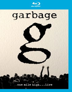 Cover for Garbage · One Mile High Live (Blu-ray) (2017)