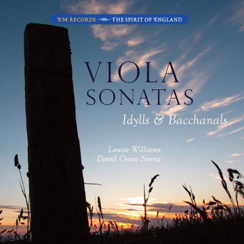 Cover for Louise Williams / David Owen Norris · Viola Sonatas / Idylls &amp; Bacchanals (CD) (2012)