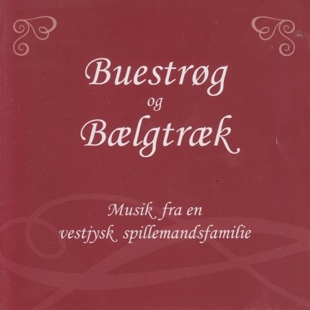 Cover for Buestrøg og Bælgtræk (CD) (2010)