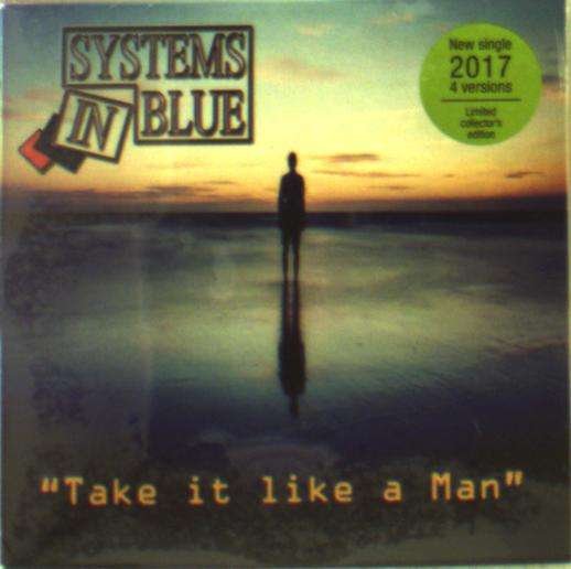 Cover for Systems in Blue · Take It Like a Man (CD) (2017)