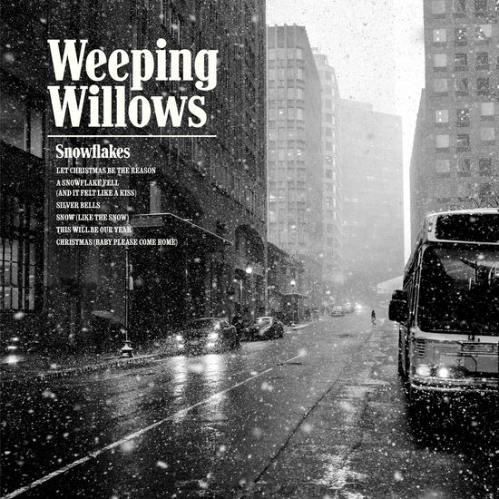 Snowflakes - Weeping Willows - Musik - RAZZIA - 7340090905070 - 17. november 2017