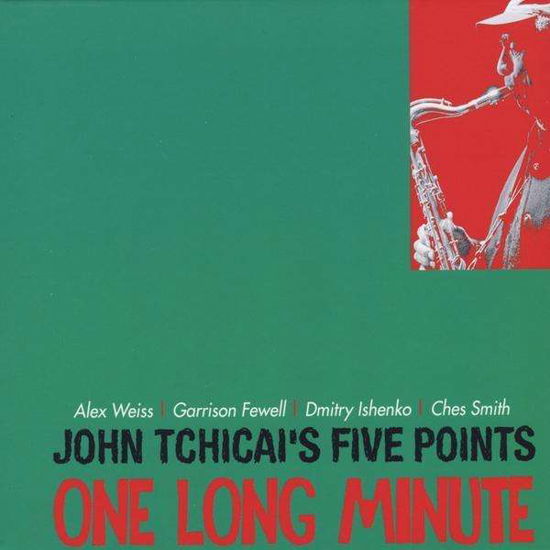 Cover for John Tchicai · Tchicai John - Five Points: One Long Minute (CD) (2012)