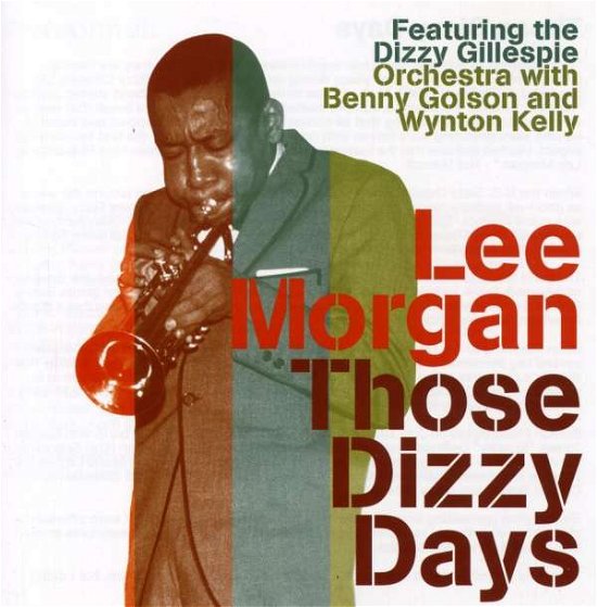 Cover for Lee Morgan · Those Dizzy Days (CD)