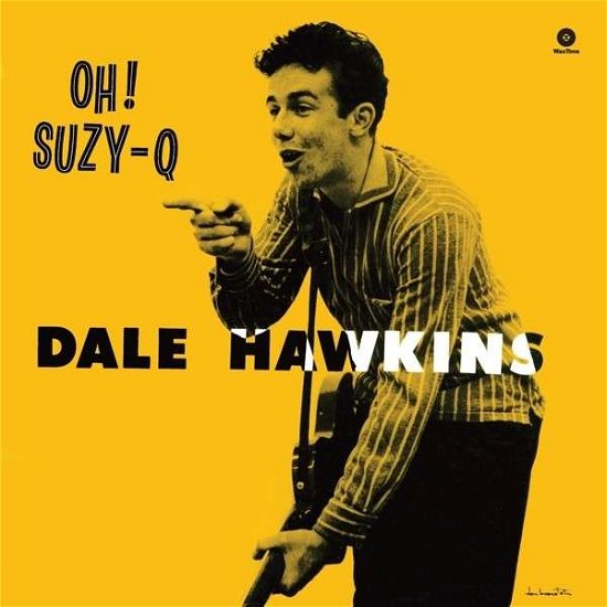 Cover for Dale Hawkins · Oh! Suzy-q (LP) (2014)