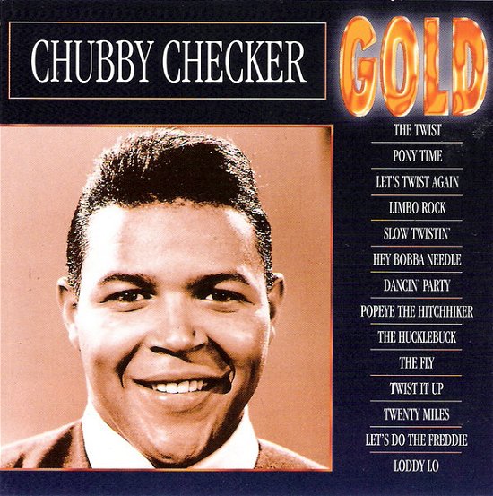 Cover for Chubby Checker · Chubby Checker-gold (CD)