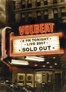 Live - Soldout 2007 - Volbeat - Películas - MASCOT - 8712725724070 - 21 de marzo de 2008