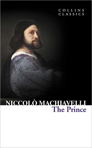 Cover for Niccolo Machiavelli · The Prince - Collins Classics (Paperback Bog) [Edition edition] (2011)