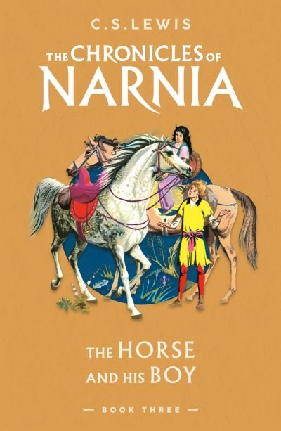 Cover for C. S. Lewis · The Horse and His Boy - The Chronicles of Narnia (Paperback Book) (2023)