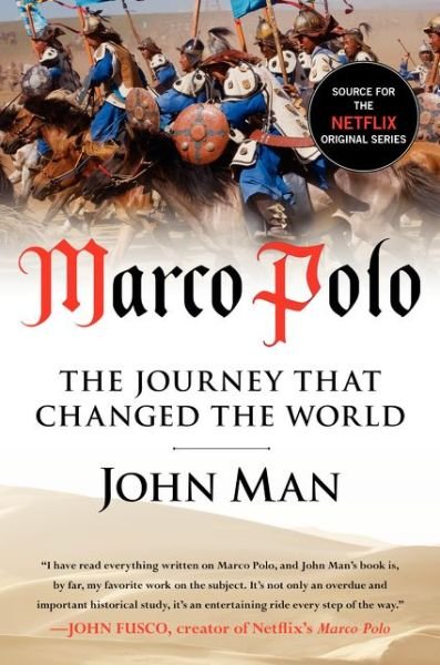 Marco Polo: The Journey that Changed the World - John Man - Livros - HarperCollins - 9780062375070 - 11 de novembro de 2014