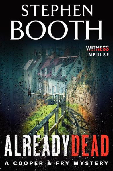 Cover for Stephen Booth · Already Dead: A Cooper &amp; Fry Mystery (Paperback Bog) (2014)